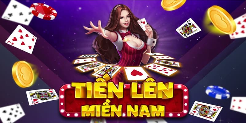 Cách chơi Tiến lên miền Nam đơn giản, chi tiết